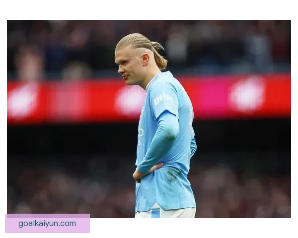 哈兰德商业价值亿级，状态持续提升备受关注